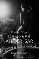 DAS GRAB AN DER ISAR