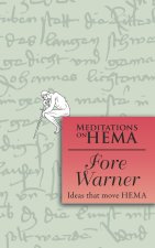 Fore Warner - Meditations on HEMA