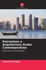 Património e Arquitectura Árabe Contemporânea