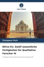NVivo R1: Zwölf wesentliche Fertigkeiten für Qualitative Forscher IV