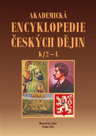 Akademická encyklopedie českých dějin VII. K/2 - L