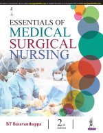 Essentials of Medical Surgical Nursing