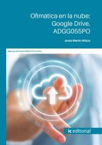 Ofimática en la nube: Google Drive. ADGG055PO