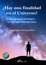?Hay una finalidad en el Universo?