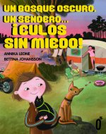 Un bosque, un sendero... ?culos sin miedo!