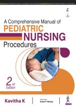 Comprehensive Manual of Pediatric Nursing Procedures