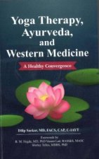 Yoga Therapy, Ayurveda, and  Western Medicine