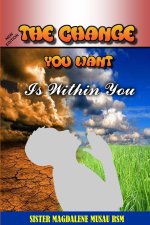 Change You Want Is Within You