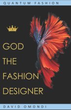 God The Fashion Designer