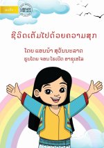 Life is Full of Happiness - ຊີວິດເຕັມໄປດ້ວຍຄວ