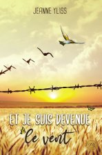 Et je suis devenue le vent