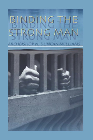 Binding The Strong Man