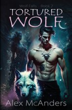 Tortured Wolf