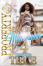 Property Of A Hood Millionaire 4