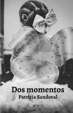 Dos momentos