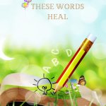 These Words Heal the Lost and Broken