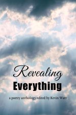 Revealing Everything