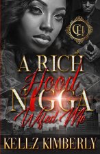 Rich Hood N*gga Wifed Me
