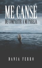 Me canse de compartir a mi pareja