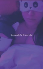 Spontaneity for its own sake