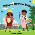 Believe Brown Baby