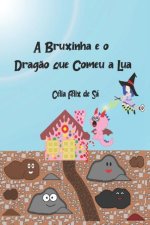 Bruxinha e o Dragao que Comeu a Lua