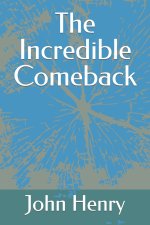 Incredible Comeback