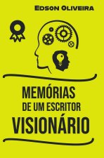 Memorias de Um Escritor Visionario