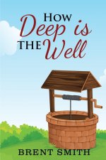 How Deep Is The Well