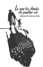 Lo que los demas no pueden ver