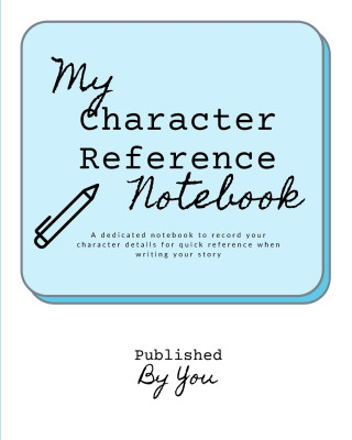 My Character Reference Workbook