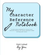 My Character Reference Workbook