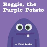 Reggie, the Purple Potato