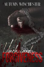 Unchained Forgiveness