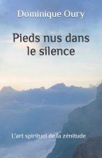 Pieds nus dans le silence
