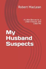 My Husband Suspects