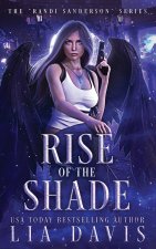 Rise of the Shade