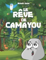 reve de Camayou
