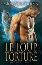 loup torture