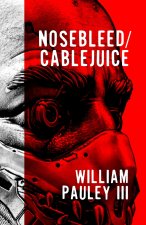 Nosebleed/Cablejuice