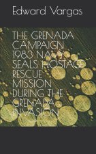 Grenada Campaign 1983 Navy Seals Hostage Rescue Mission During the Grenada Invasion