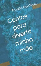 Contos para divertir minha mae