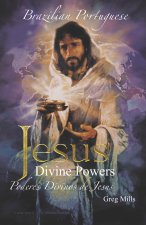Jesus' Divine Powers Brazilian