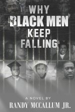 Why Black Men Keep Falling