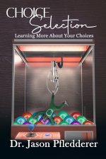 Choice Selection