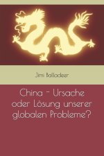 China - Ursache oder Loesung unserer globalen Probleme?