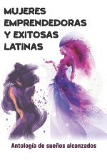 Mujeres Emprendedoras Exitosas Latinas