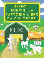 Unisci I Puntini La Fattoria Libro Da Colorare