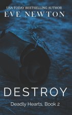 Destroy