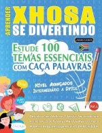 Aprender Xhosa Se Divertindo! - Nivel Avancados